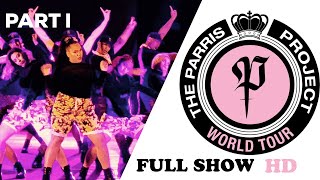 PARRI PROJECT WORLD TOUR 2017  FULL SHOW PART 1  PPWT17 [upl. by Yong41]