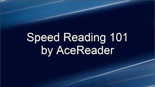 Speed Reading 101 by AceReader [upl. by Leuqram]