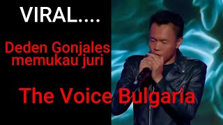 VIRAL DEDEN GONZALEZ MEMUKAU JURI THE VOICE BULGARIA [upl. by Pietje]