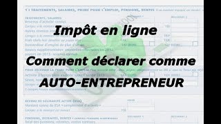 Autoentrepreneur  Comment déclarer vos impôts en ligne Tutoriel avec les cases à remplir [upl. by Aelber622]