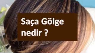 Saça Gölge nedir [upl. by Craner]