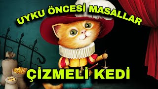 Çizmeli Kedi Masalı  Bebekleri uyutan masallar [upl. by Maisie]