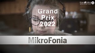 Grand Prix MIKROFONII 2022 [upl. by Porte]