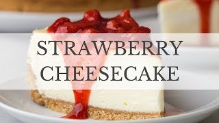 Strawberry Cheesecake Recipe [upl. by Ynnad]