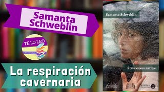 SAMANTA SCHWEBLIN  LA RESPIRACIÓN CAVERNARIA  Audio cuento leído por Andrea Butler Tau [upl. by Nnael]