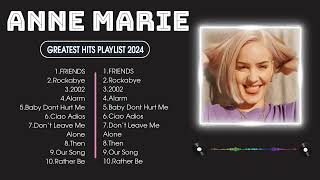 ANNE MARIE  2024 Hits Collection Unveiling the Top 10 Timeless Tracks ♫ [upl. by Marena]