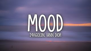 24kGoldn Mood Lyrics ft Iann Dior [upl. by Gall373]