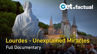 The Mysteries of Lourdes Miracles  Full Documentary [upl. by Dnanidref]