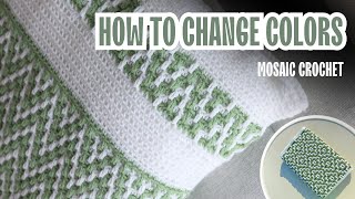 How to Change Colors in Mosaic Crochet [upl. by Aekerly]