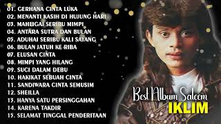 FULL ALBUM SALEEM IKLIM GERHANA CINTA LUKA  THE BEST OF IKLIM [upl. by Wohlert]