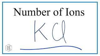 Number of Ions in KCl  Potassium chloride [upl. by Koran]