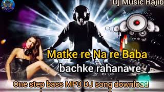 bachke rahana re baba bachke rahana re one step Bas dj Music Rajib music shortvideo 🎶🎶Dj MP3 Mp3 [upl. by Ahtennek]