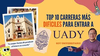 TOP 10 Carreras Más Difíciles para Entrar en la UADY  Universidad Autónoma de Yucatán 2021 [upl. by Etta]