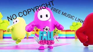 FALL GUYS NO COPYRIGHT MUSIC FREE DOWNLOAD LINK [upl. by Temhem]