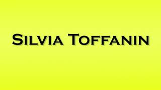 Pronunciation of Silvia Toffanin [upl. by Tita358]