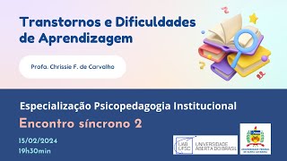 Encontro Síncrono 2 Transtornos e dificuldades de aprendizagem [upl. by Grodin]