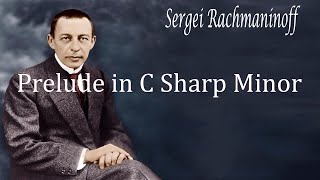 Rachmaninoff Prelude in C Sharp Minor Op 3 No 2 [upl. by Nodnarg441]