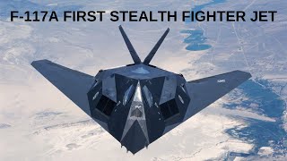 F117A First Stealth Fighter Jet [upl. by Rahr]