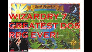 Wizardry 7 The Greatest DOS RPG Ever [upl. by Best]