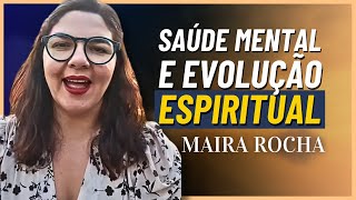 Espiritualidade e Saúde  Maira Rocha Palestra Completa [upl. by Jackqueline]