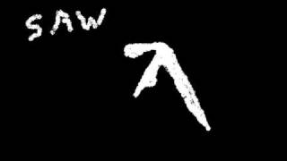 Aphex TwinSAW2Tha [upl. by Sirob]