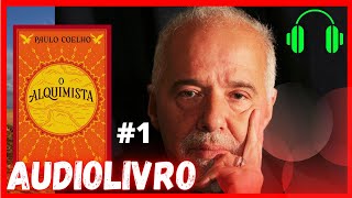 Audiolivro O Alquimista de Paulo Coelho Parte 1 [upl. by Felicity676]