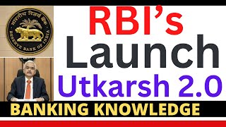 RBI’s Launch of Utkarsh 20 [upl. by Auod]