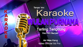 WULAN PURNAMA KARAOKE TARLING TENGDUNG  Arr Mas Kang Video Official Sd Pro [upl. by Talyah274]