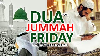 LISTEN EVERY JUMMAH MUBARAK FRIDAY THIS BEAUTIFUL DUA THE KEY TO SOLVE ALL PROBLEMS [upl. by Chiquita]