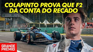 COLAPINTO faz BOA ESTREIA na Williams e mostra que pilotos da F2 DÃO CONTA da F1  GP às 10 [upl. by Burnham]