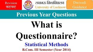 What is questionnaire  lucknow university previous year questions  statistical methods [upl. by Ylebmik]