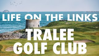 Life On The Links  Tralee Golf Club [upl. by Sasnak291]