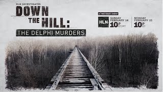 Delphi Murders New Documentary On HLNDown The Hill 21421 [upl. by Ailemap]