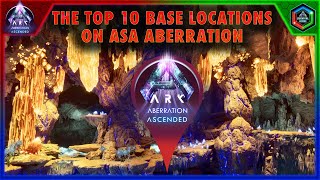 The Top 10 Base Locations in the Ark Survival Ascended Aberration Map [upl. by Trici]