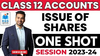 ONE SHOT With Important Questions Issue of Shares  Revision Class 12  Accounts  CA Parag Gupta [upl. by Wrigley]