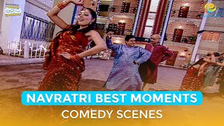 Navratri Best Moments  Comedy Scenes  Part 1  Taarak Mehta Ka Ooltah Chashmah [upl. by Ihcas]