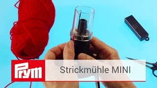 Strickmühle MINI von Prym  Anleitung zur Prym Strickmühle MINI [upl. by Epifano222]