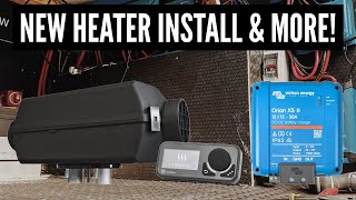 Autoterm 4KW Diesel Heater and More Van Upgrades [upl. by Negem]