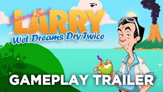 Leisure Suit Larry  Wet Dreams Dry Twice  Gameplay Trailer EN [upl. by Ettezyl]