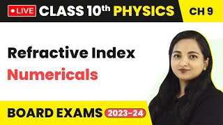 Refractive Index  Numericals  Class 10 Physics Chapter 9 LIVE [upl. by Jens]