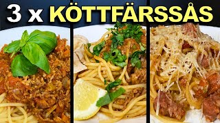 KÖTTFÄRSSÅS  TRE FANTASTISKA RECEPT PÅ BOLOGNESE [upl. by Anaugal]