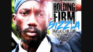 SIZZLA  HOLDING FIRM KILLAMANJARO DUBPLATE MIX 2012 [upl. by Anibla862]