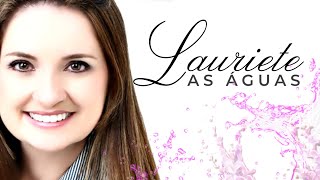 Lauriete  As Águas Álbum Completo [upl. by Magda]