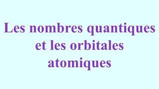 Chimie  Les nombres quantiques et les orbitales atomiques nombresquantiquesatomistique [upl. by Attela]