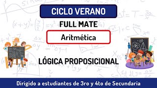 4 Lógica proposicional  Aritmética  Ciclo verano 3ro y 4to Sec [upl. by Hatnamas]