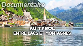 Au Tyrol entre lacs et montagnes  Des Racines et des ailes  Documentaire complet [upl. by Knobloch]