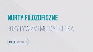 Matura z języka polskiego Filozofie pozytywizmu i modernizmu Polski w pigułce [upl. by Ahsya402]