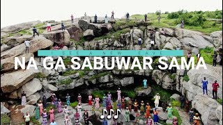 NA GA SABUWAR SAMA  NWNC CHOIR [upl. by Harrington]