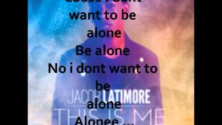 Jacob Latimore  Alone Lyrics [upl. by Rooney]