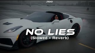 No Lies Slowed  Reverb  Jxggi  New Song  Jot Music [upl. by Mansfield83]